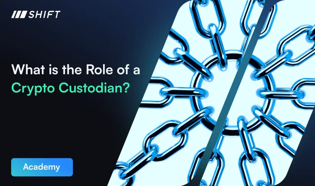What is the Role of a Crypto Custodian?
