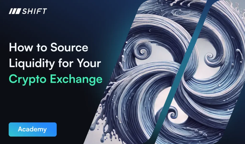 How to Source Liquidity for Your Crypto Exchange