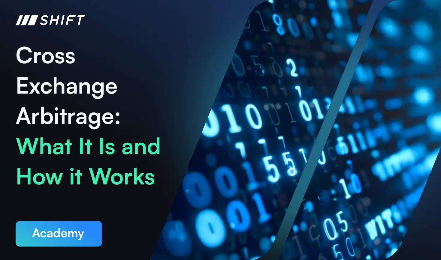 "Cross Exchange Arbitrage: What It Is and How It Works" banner showing cryptocurrency numbers and futuristic interface.