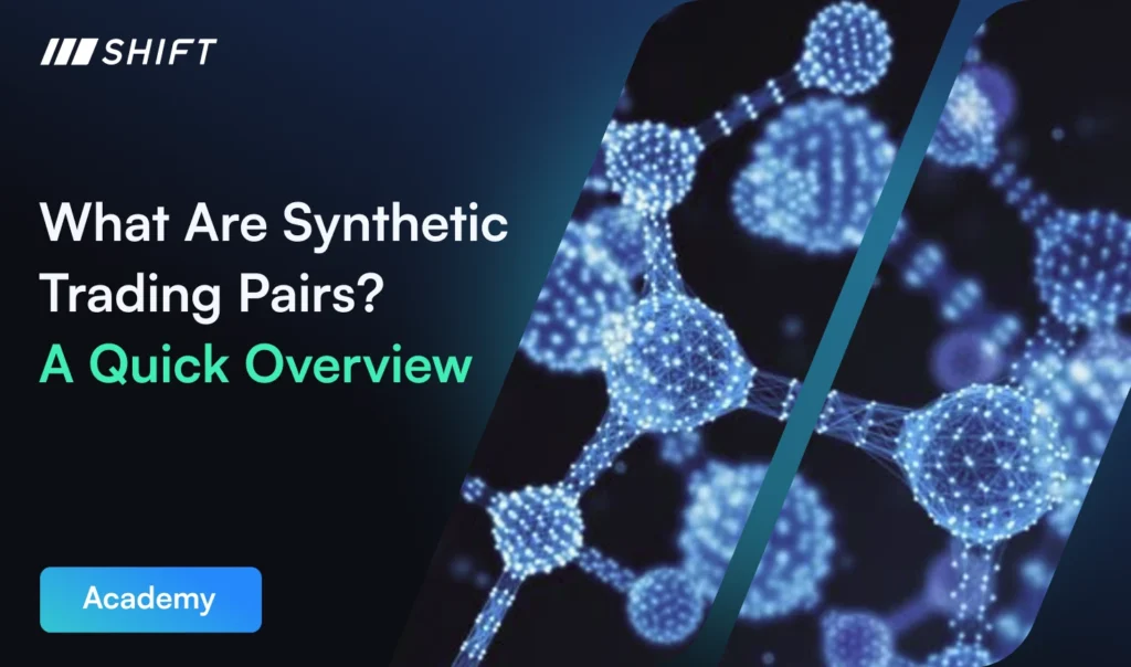 What Are Synthetic Trading Pairs? A Quick Overview