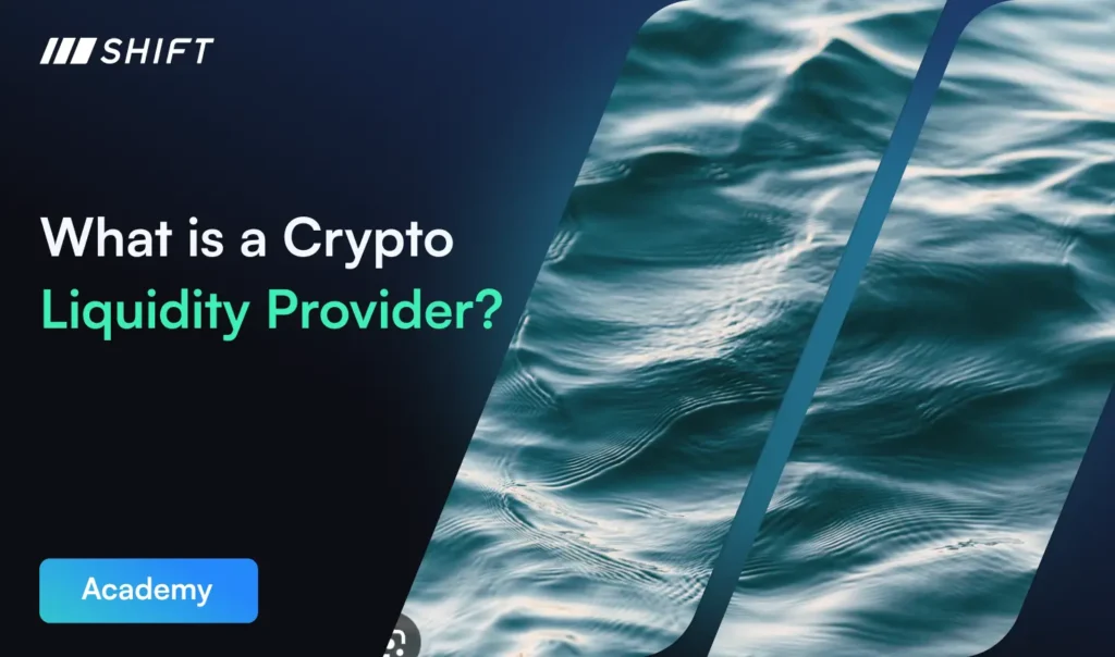 What is a Crypto Liquidity Provider?