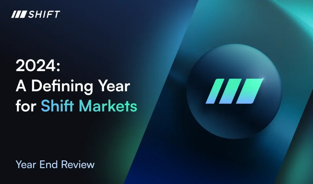 2024: A Defining Year for Shift Markets