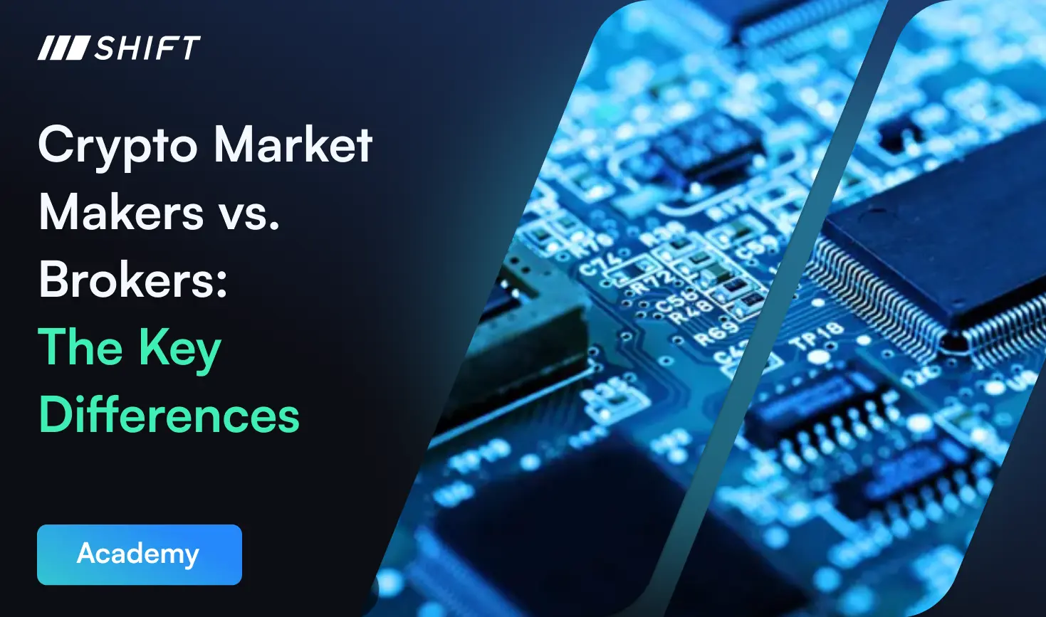 Crypto Market Makers vs Brokers: Key Differences graphic with Shift logo and technology background.