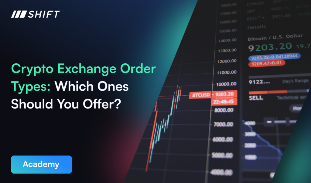 Crypto Exchange Order Types: Which Ones Should You Offer?